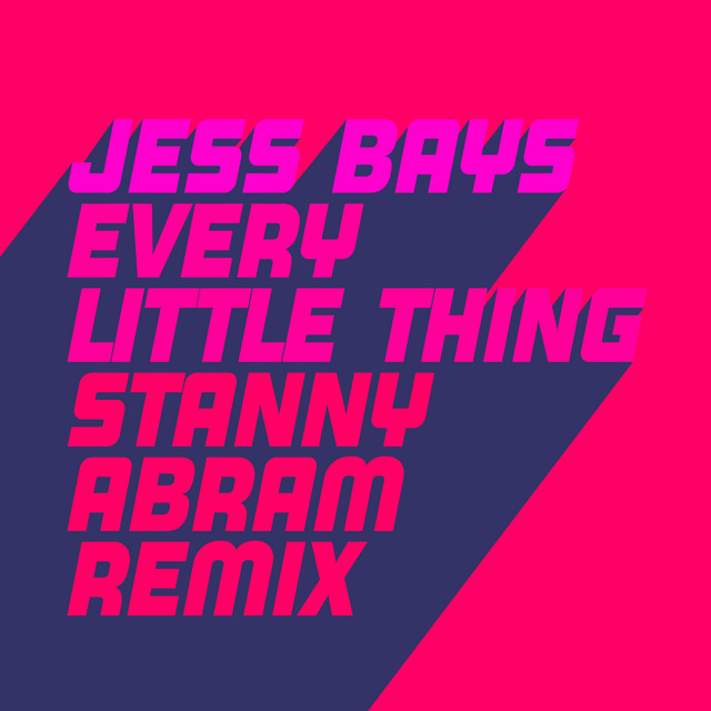 Every Little Thing (Stanny Abram remix)