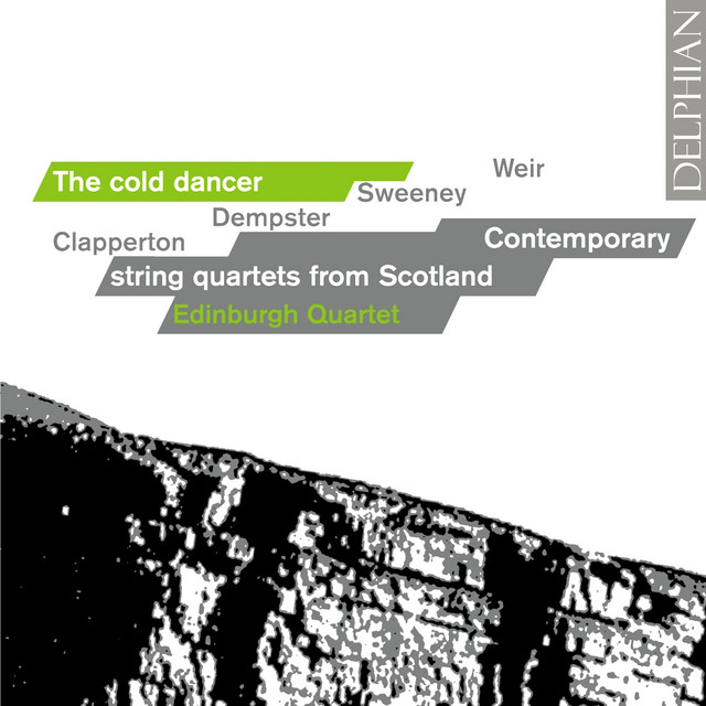 The Cold Dancer - Contemporary String Quartets from Scotland