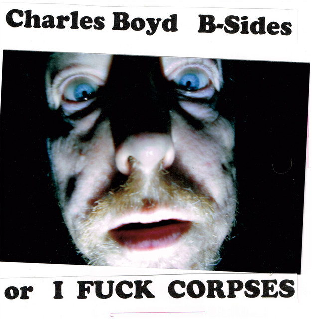 B-Sides or I Fuck Corpses cover art