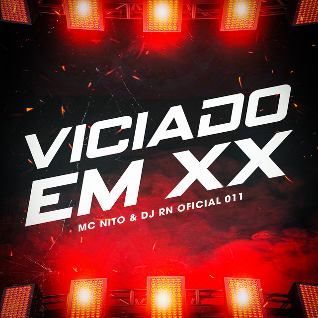 Viciado Em Xx
