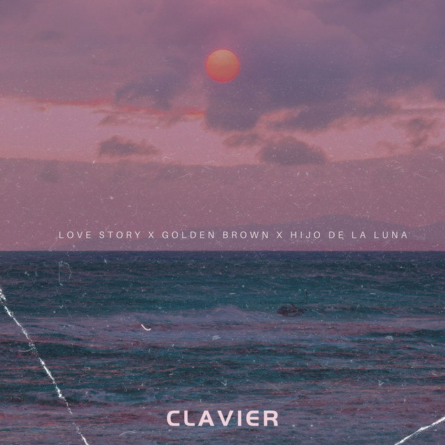 Обкладинка: Love Story x Golden Brown x Hijo de la Luna — Clavier