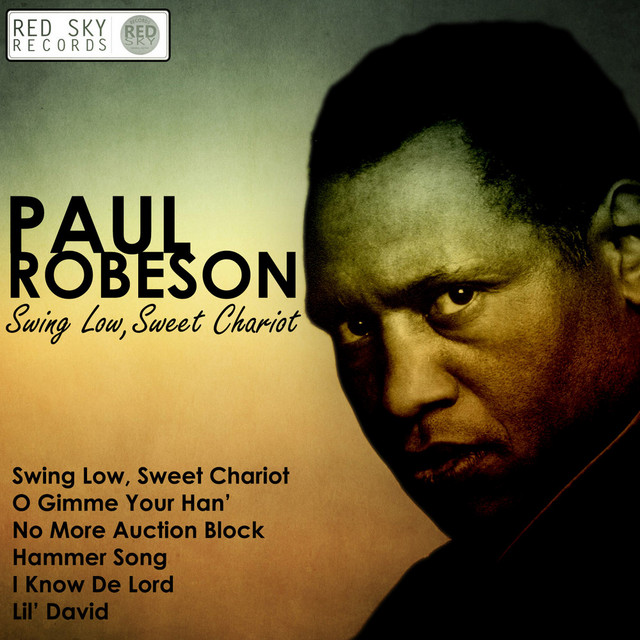 Swing Low, Sweet Chariot - Album by Paul Robeson | Spotify