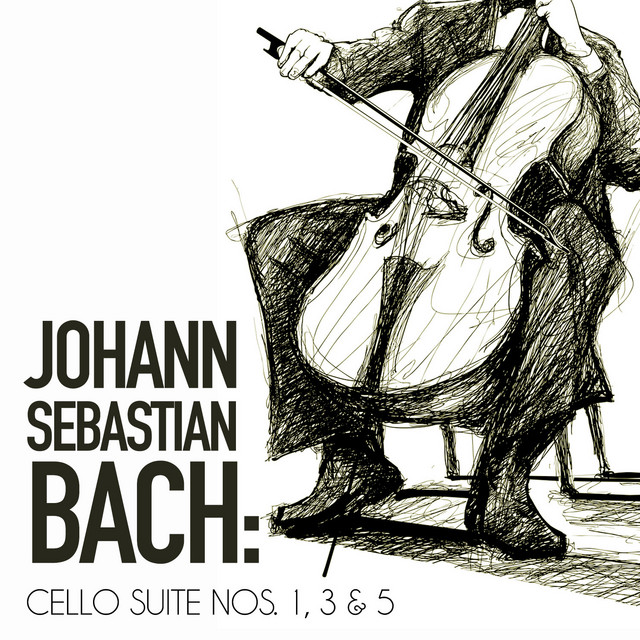 Johann Sebastian Bach: Cello Suite Nos. 1, 3 & 5 cover