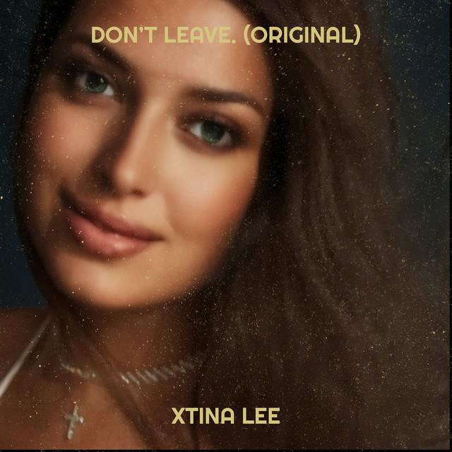 Don't Leave (Original)
