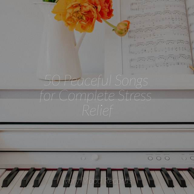 50 Peaceful Songs for Complete Stress Relief - Album by SD | Spotify