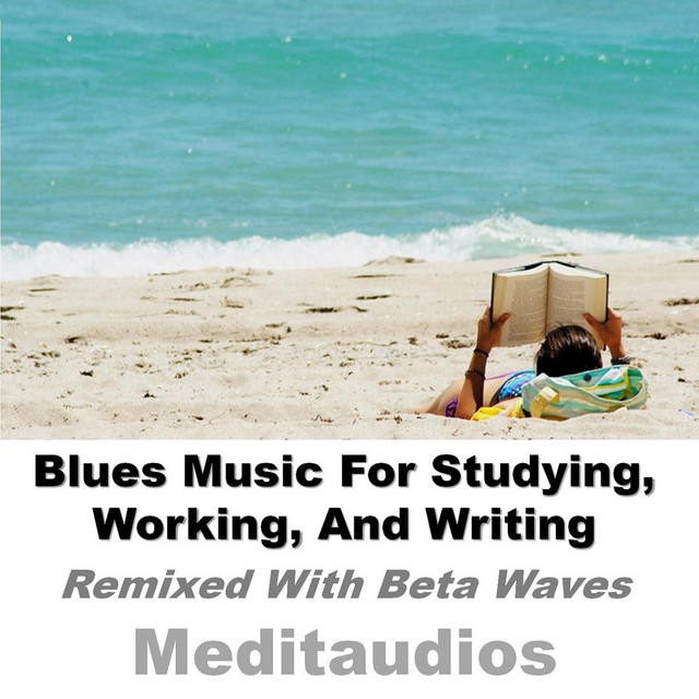 Blues Music to Improve Concentration (16hz Beta Brain Waves)