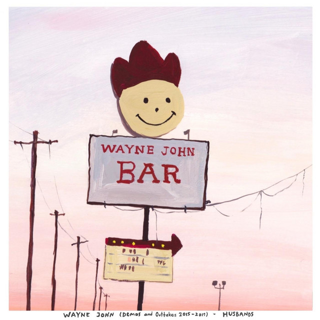 Wayne John (Demos and Outtakes: 2015 - 2019) cover art