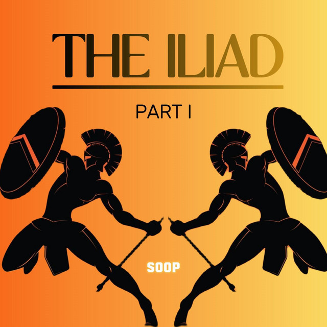 The Iliad (Part One: Book I-X)