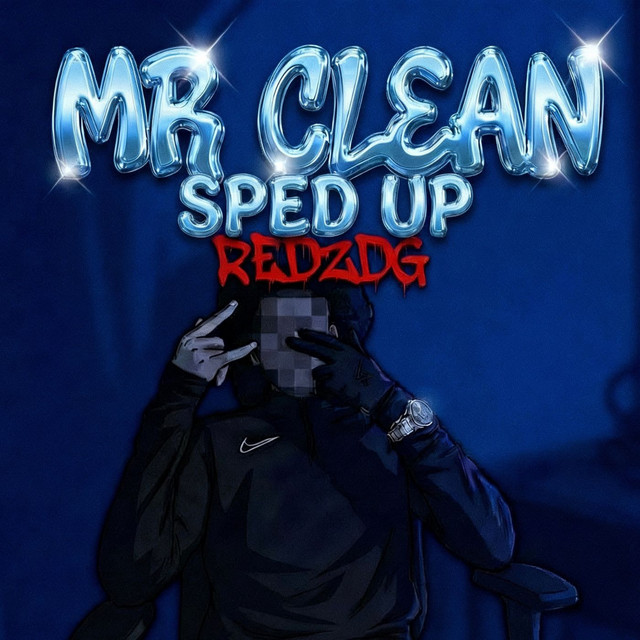 Mr Clean (Sped Up)