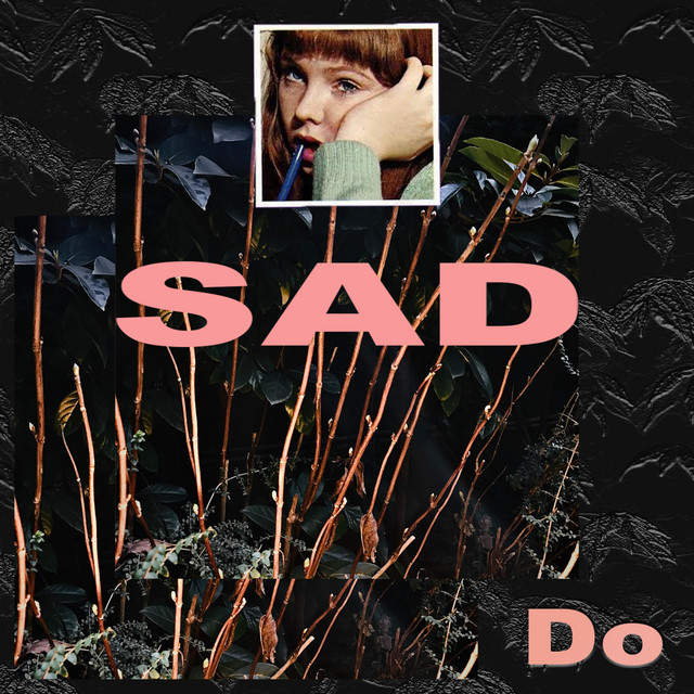 Sad - Single by DO | Spotify