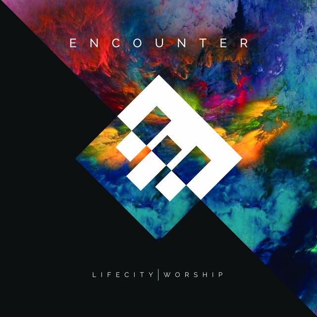 Encounter - Single by Life City Worship | Spotify