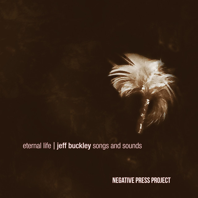Eternal Life: Jeff Buckley Songs And Sounds cover art