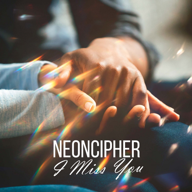 NeonCipher – I Miss You