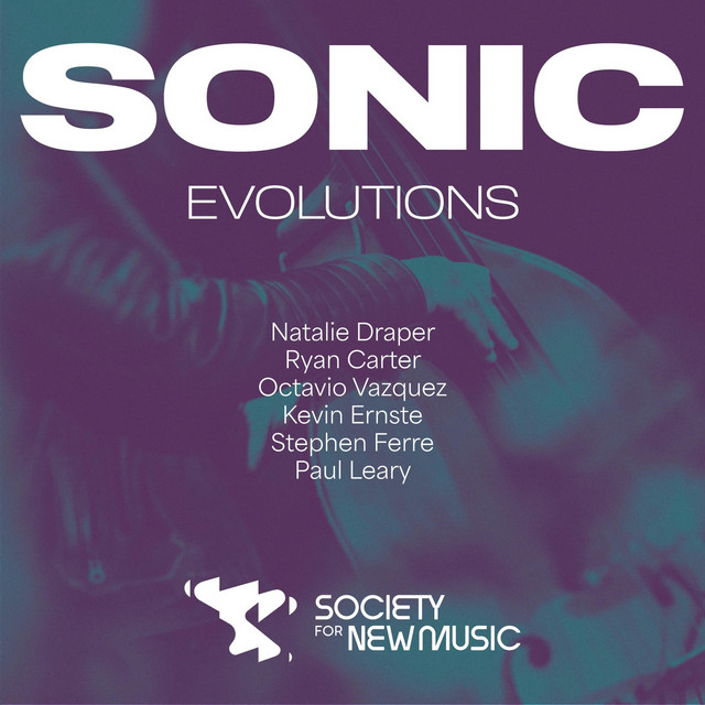 Sonic Evolutions: Commissions from the Society for New Music