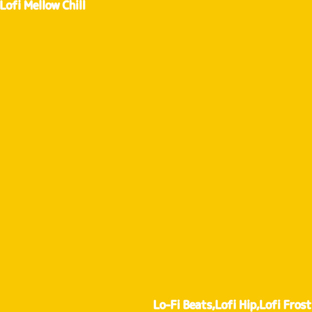 Lofi Mellow Chill cover art