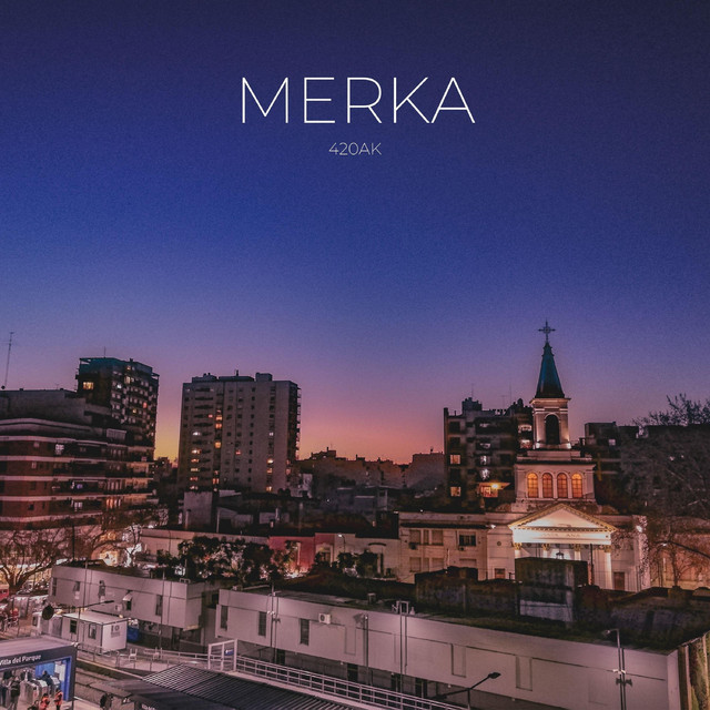 MERKA - Album by 420AK | Spotify