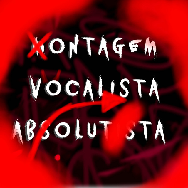 Montagem Vocalista Absolutista