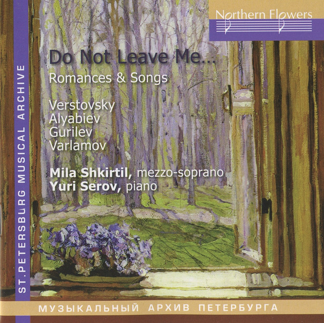Vestovsky, Alyabiev, Gurilev & Varlamov: Romances & Songs