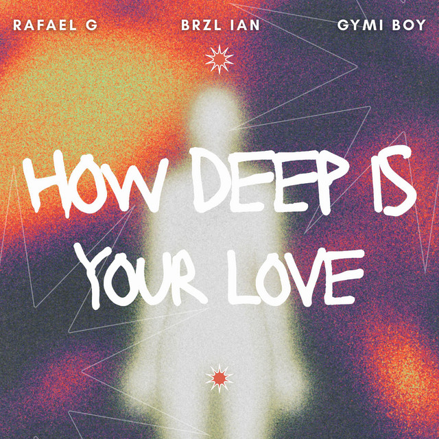 How Deep Is Your Love