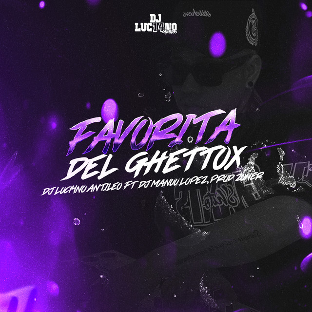Favorita Del Ghettox
