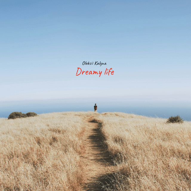 Cover art: Dreamy life — Oleksii Kalyna