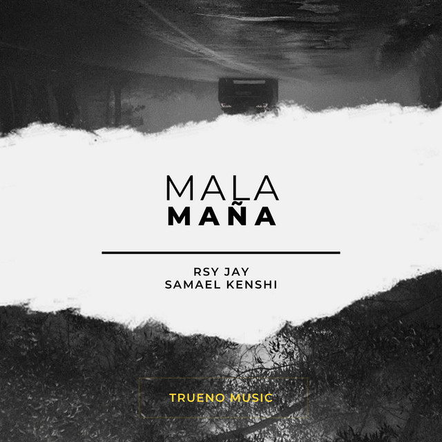 MALA MAÑA