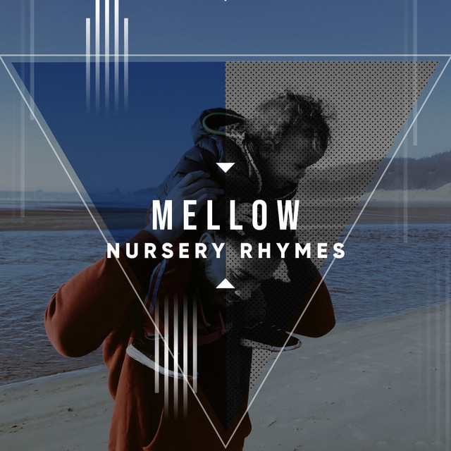 # 1 Album: Mellow Nursery Rhymes - Compilation by Various Artists | Spotify