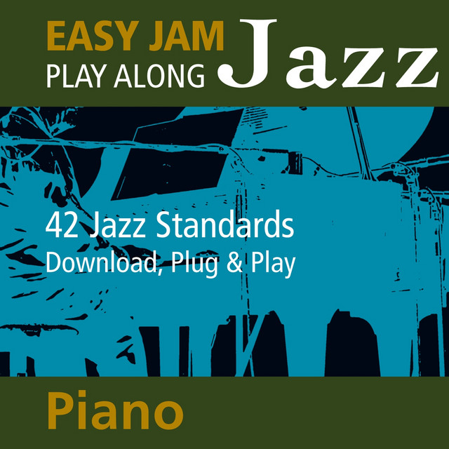 Easy Jam Jazz - Play Along Piano (42 Jazz Standards) cover art