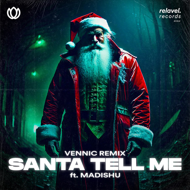 Santa Tell Me (feat. Madishu) - VENNIC Remix