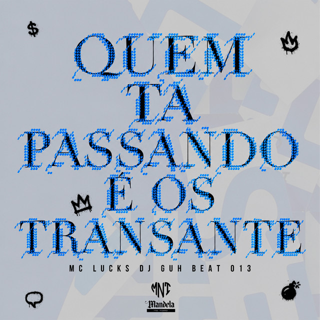 Quem Ta Passando É os Transante