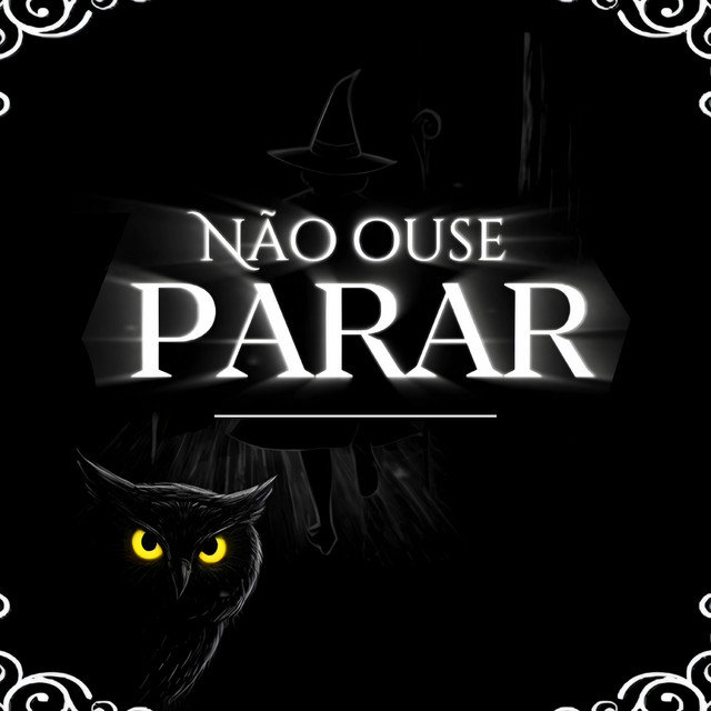 Não Ouse Parar