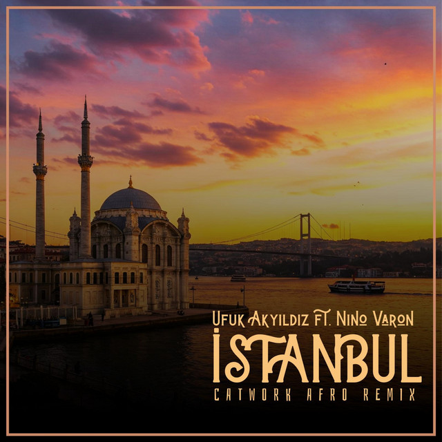 İstanbul - Catwork Afro Remix