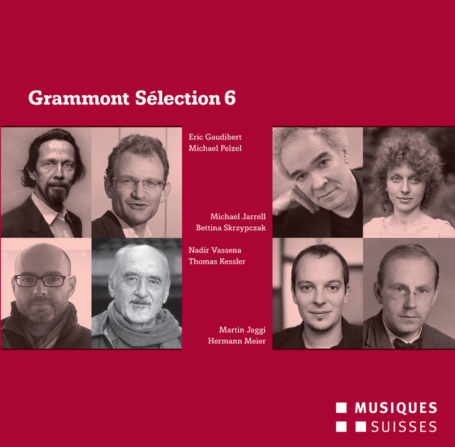 Grammont Selection 6 - Schweizer Uraufführungen aus dem Jahr 2012