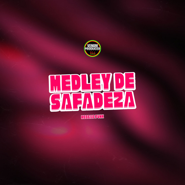 Medley de Safadeza (Reggae Funk)