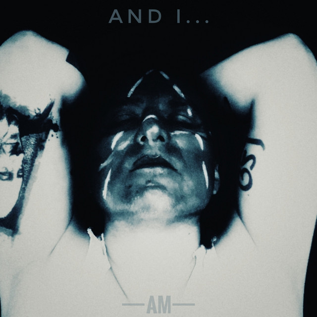 And I... - Single by AM | Spotify