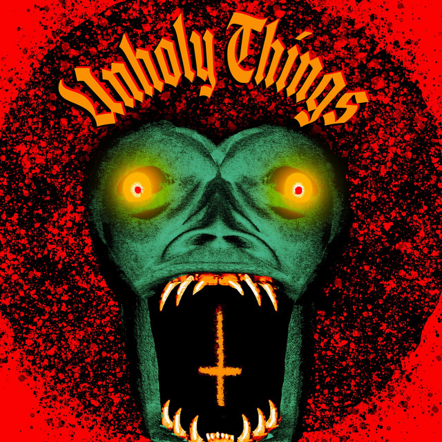 Unholy Things