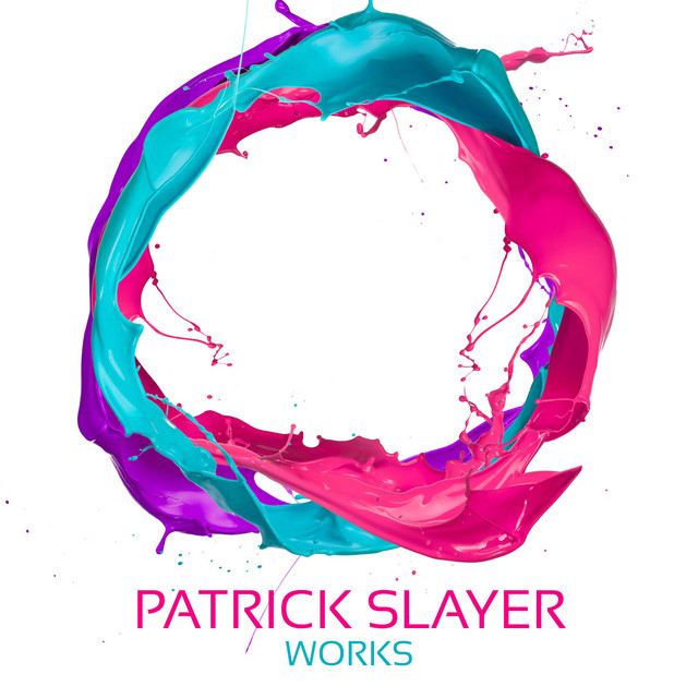 Patrick Slayer Works