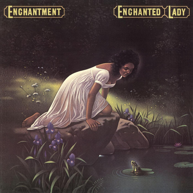 Enchantement Once Upon 〜& Enchanted Lady Enchanted Lady - Album by Enchantment | Spotify
