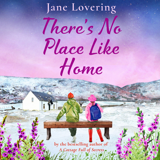 There's No Place Like Home (Unabridged) - Audiobook by Jane Lovering ...