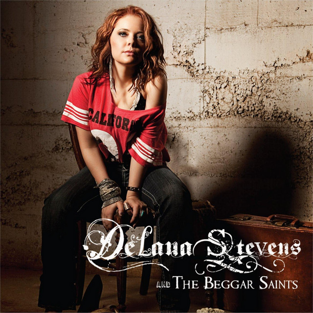 Delana Stevens and the Beggar Saints cover