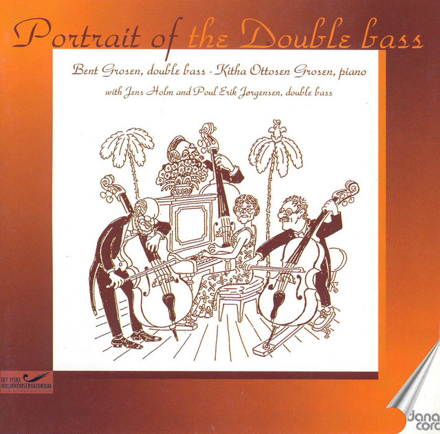 Double Bass Recital: Grosen, Bent - Koussevitzky, S. / Lorenziti, J.A. / Lumbye, H.C. / Massenet, J. / Puccini, G. / Monti, V. / Toselli, E. cover art