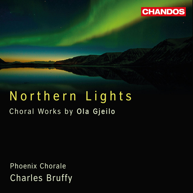 Northern Lights - Choral Works by Ola Gjeilo