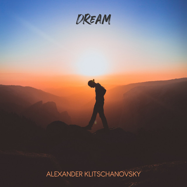 Dream - Single by Alexander Klitschanovsky | Spotify