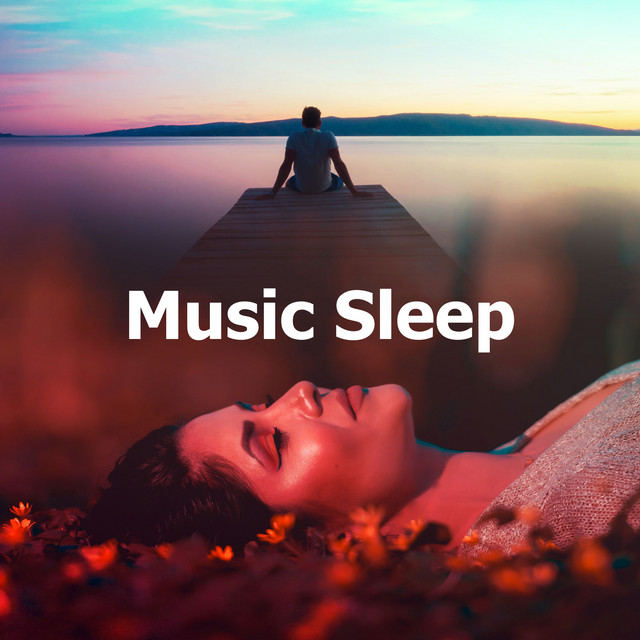 Music Sleep - Album by Soothing Music for Sleep | Spotify