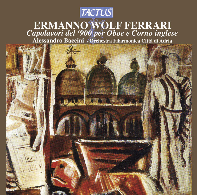 Wolf Ferrari: Capolavori del '900 per Oboe e Corno inglese cover art