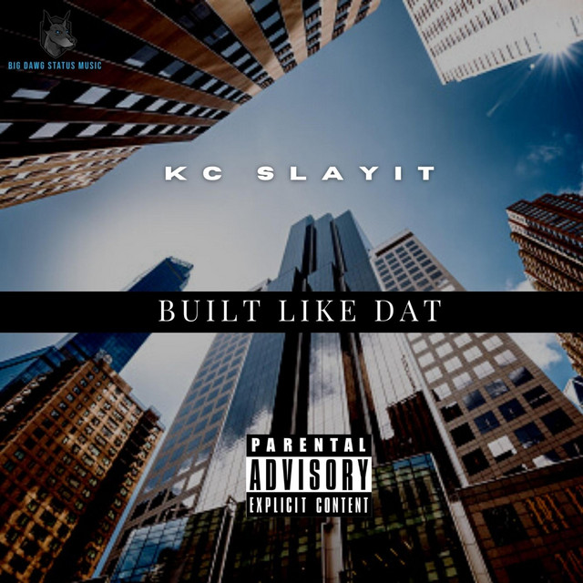 Built Like Dat - Single by KC SLAYIT | Spotify