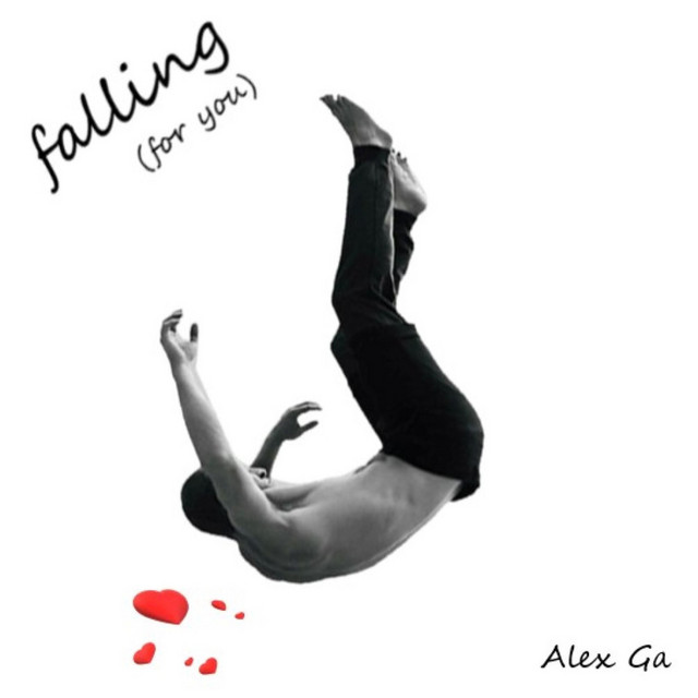 Falling (For You) - Single by Alex Ga | Spotify