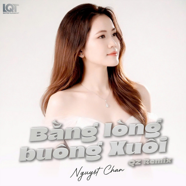 Bằng Lòng Buông Xuôi (QZ Remix)