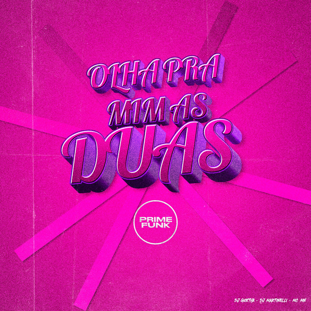 Olha Pra Mim As Duas
