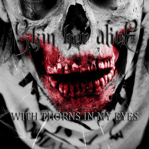With Thorns in My Eyes